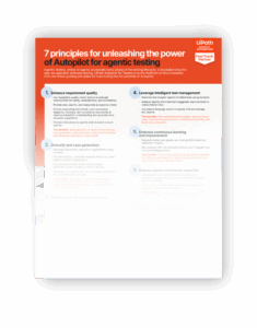 Seven principles for maximizing the potential of UiPath Autopilot in agentic testing enhancing quality and efficiency